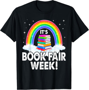 It's Book Fair Week, Librarian, Library, Literacy, Reading T-Shirt - T-Shirt | Black