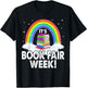 It's Book Fair Week, Librarian, Library, Literacy, Reading T-Shirt - T-Shirt | Black