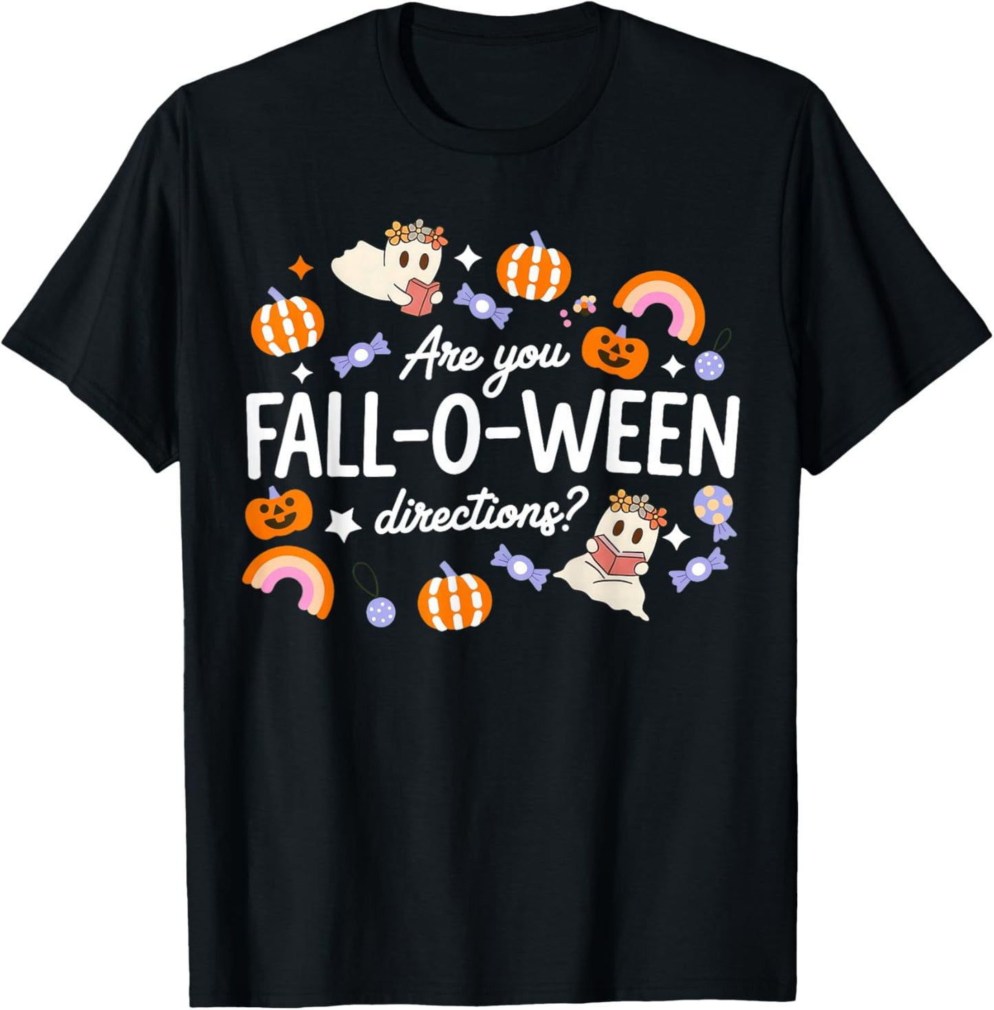 are You Fall O Ween Directions Halloween Teacher Ghosts T-Shirt - T-Shirt | Black