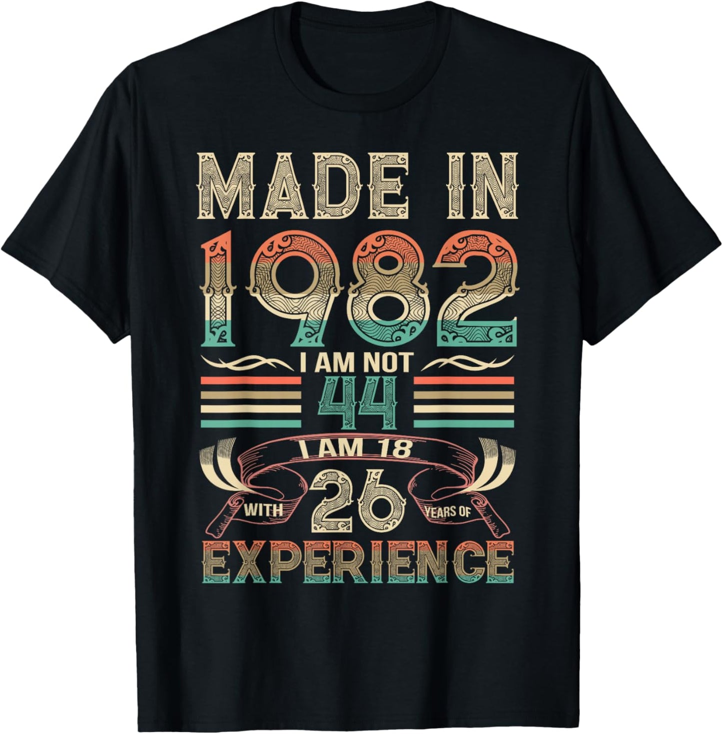 Made in 1982 I'm Not 44th Birthday Experience Vintage Retro T-Shirt - T-Shirt | Black