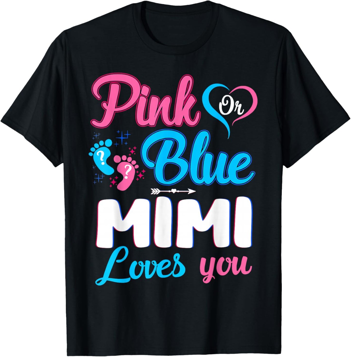Pink Or Blue Mimi Loves You Gender Reveal Baby Shower T-Shirt - T-Shirt | Black