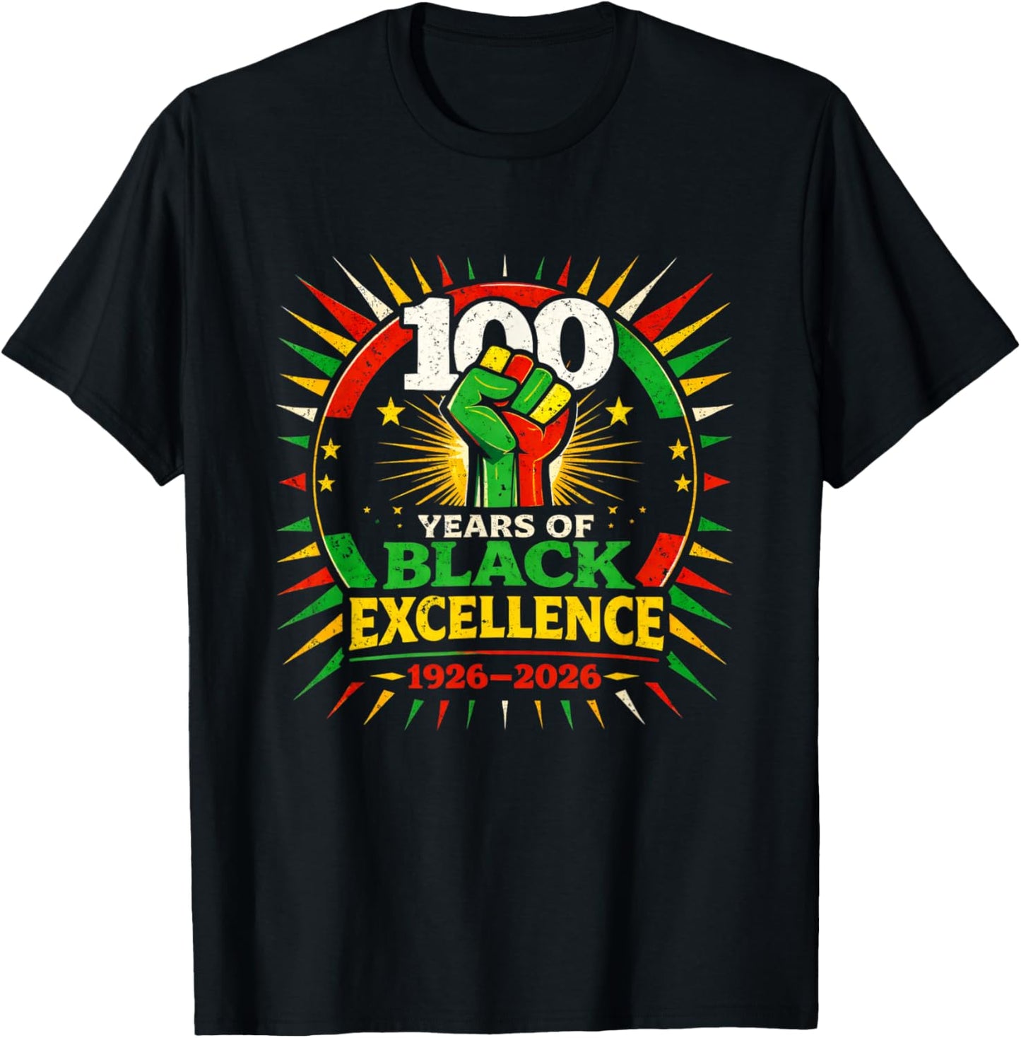 100 Years of Black Excellence Centennial Black History Month T-Shirt - T-Shirt | Black