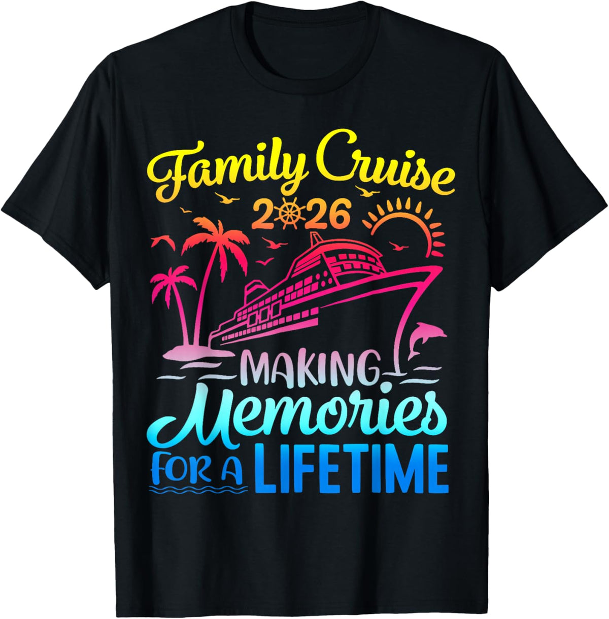 Family Cruise 2026 Making Memories Together Matching Group T-Shirt - T-Shirt | Black