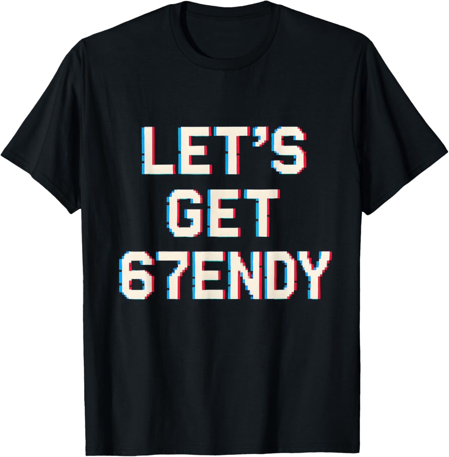 Let's Get Sendy 67 Meme Ice Cream Drip 7endy Six Seven 6 7 T-Shirt - T-Shirt | Black