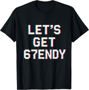 Let's Get Sendy 67 Meme Ice Cream Drip 7endy Six Seven 6 7 T-Shirt - T-Shirt | Black
