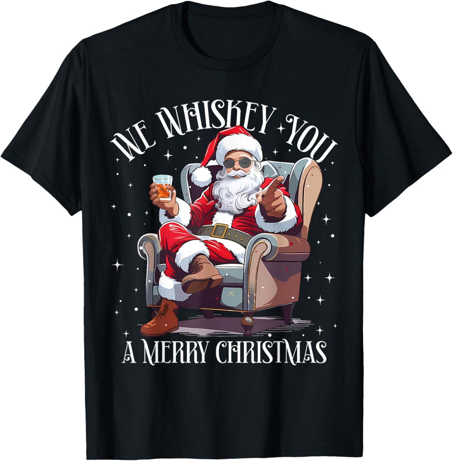 Funny Santa We Whiskey You Merry Christmas Drinking Wine T-Shirt - T-Shirt | Black