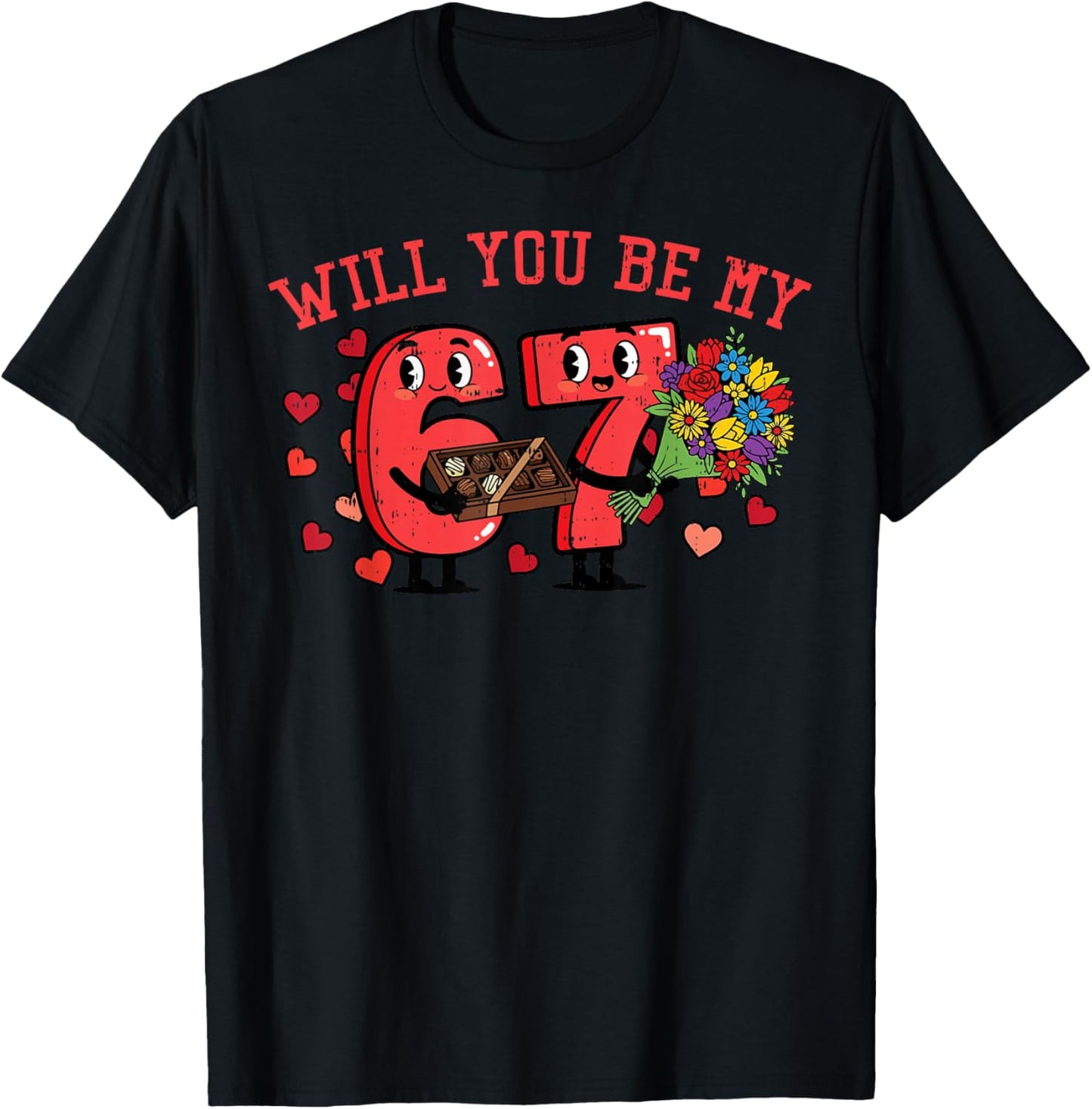 Will You Be My 6 7 Valentines Day Meme 67 Kids Boys Youth T-Shirt - T-Shirt | Black