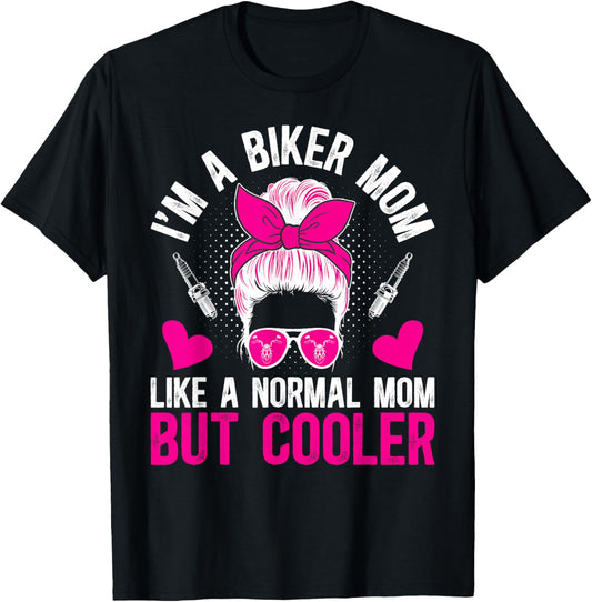 I'm A Biker Mom Motorcycle Rider Mom Biker Mama Biker Mother T-Shirt - T-Shirt | Black
