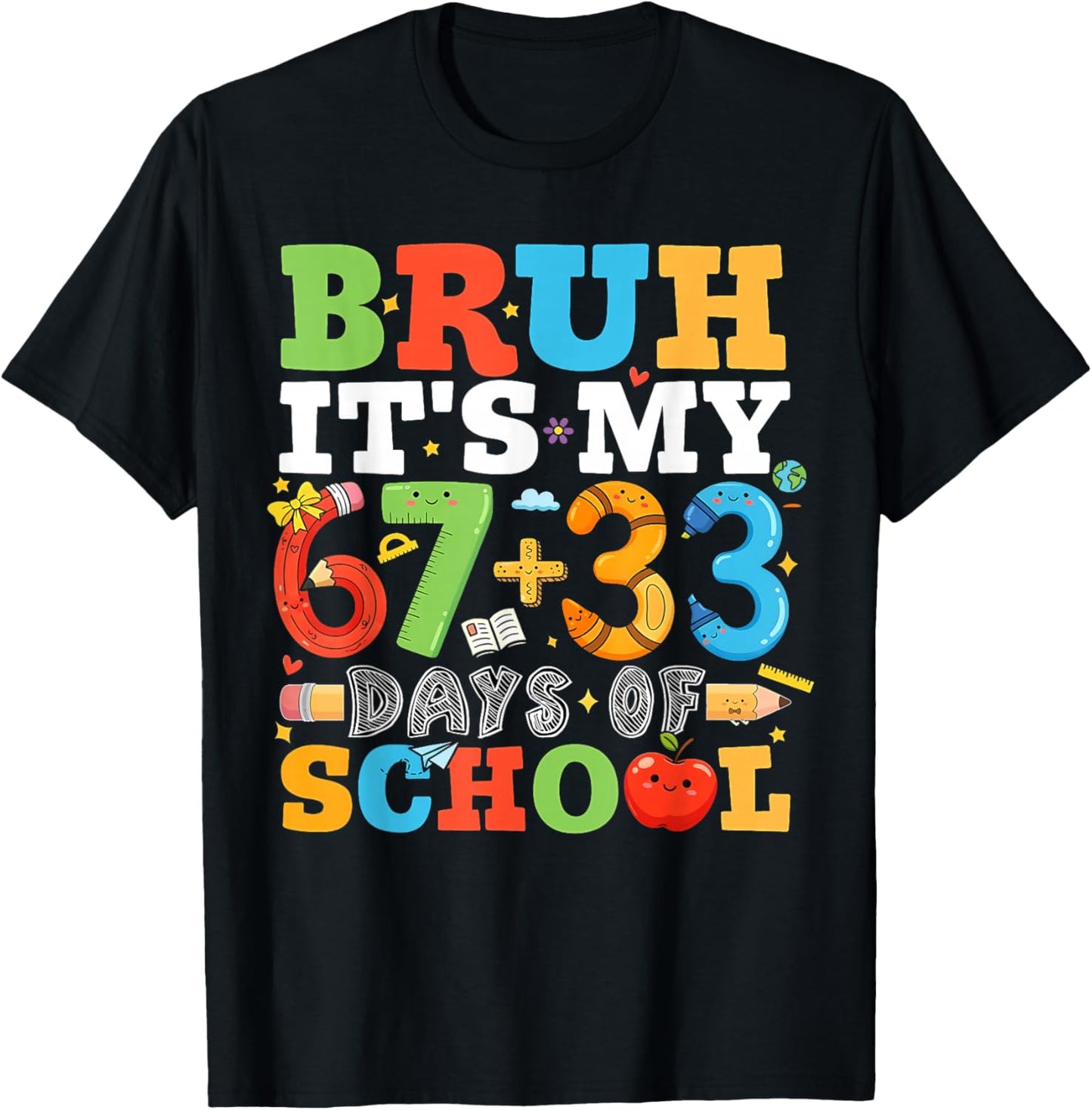 Bruh Its My 67 33 Days of School Funny Boys Kids 100th Day T-Shirt - T-Shirt | Black