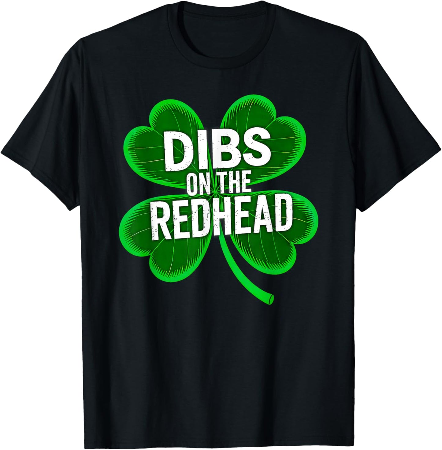 Funny St Patricks Day Dibs On Redhead Saint Paddys Women Men T-Shirt - T-Shirt | Black