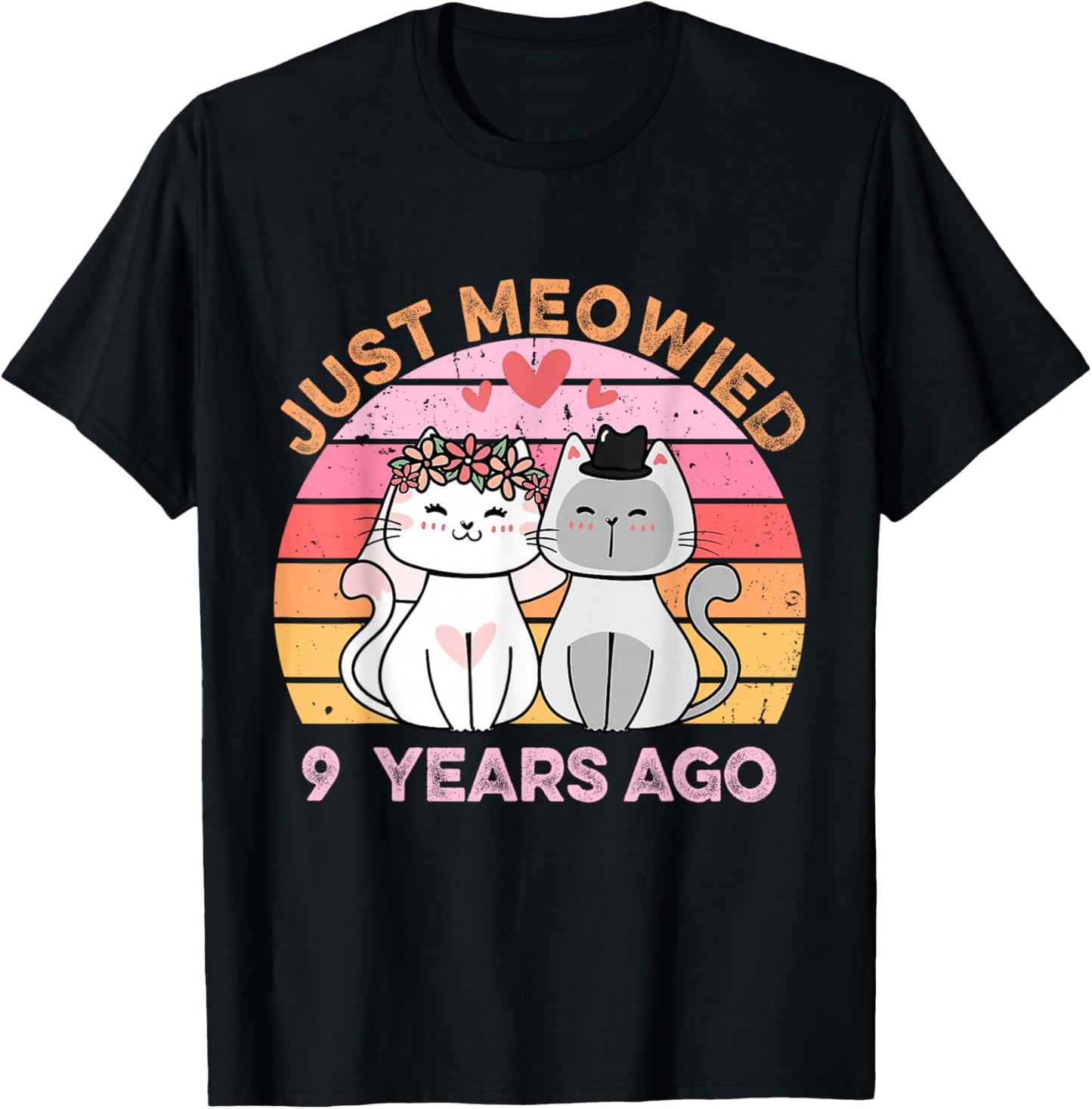 Just Meowied 9 Years Married Cats 9th Wedding Anniversary T-Shirt - T-Shirt | Black