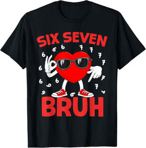Six Seven 67 Bruh 6 7 Meme Funny Valentines Heart Boys Kids T-Shirt - T-Shirt | Black
