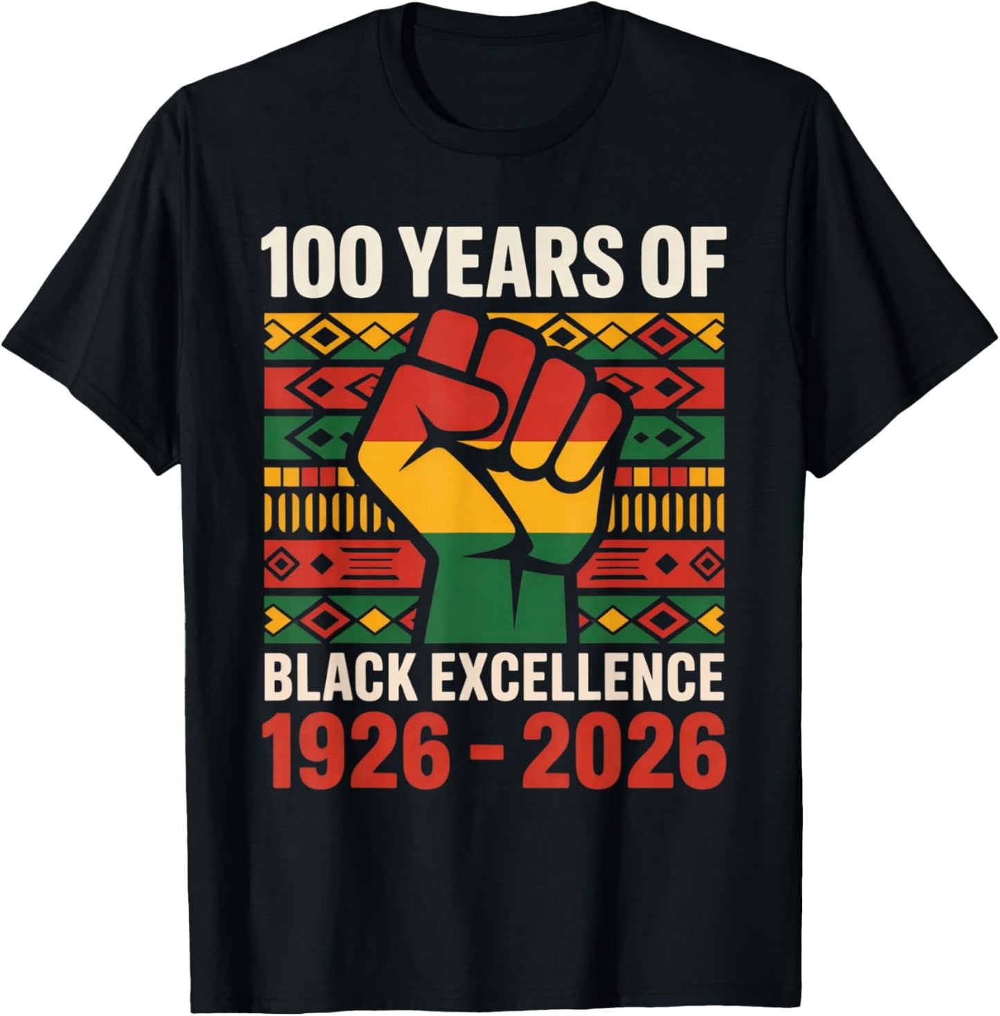 100 Years of Black Excellence History Month Centennial T-Shirt - T-Shirt | Black
