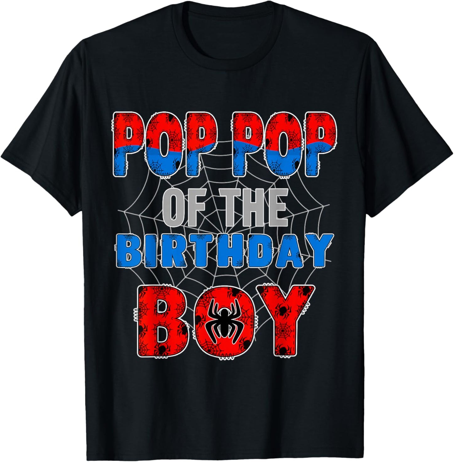 Pop Pop of the Birthday Boy Family Spider Web Birthday Party T-Shirt - T-Shirt | Black