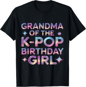 Grandma of The K-Pop Birthday Girl K Pop Birthday T-Shirt - T-Shirt | Black