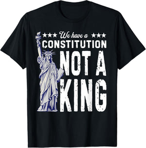 No Kings America We Have A Constitution Not A King Resist T-Shirt - T-Shirt | Black