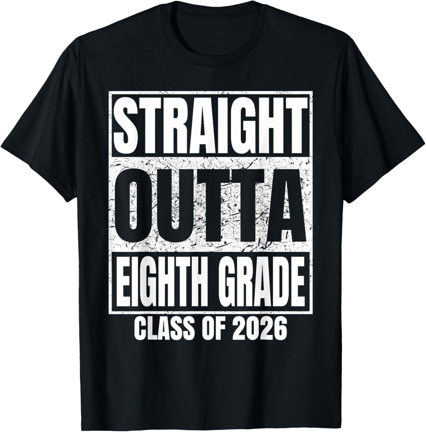 Straight Outta Eighth Grade Class 2026 8th Grad Graduation T-Shirt - T-Shirt | Black