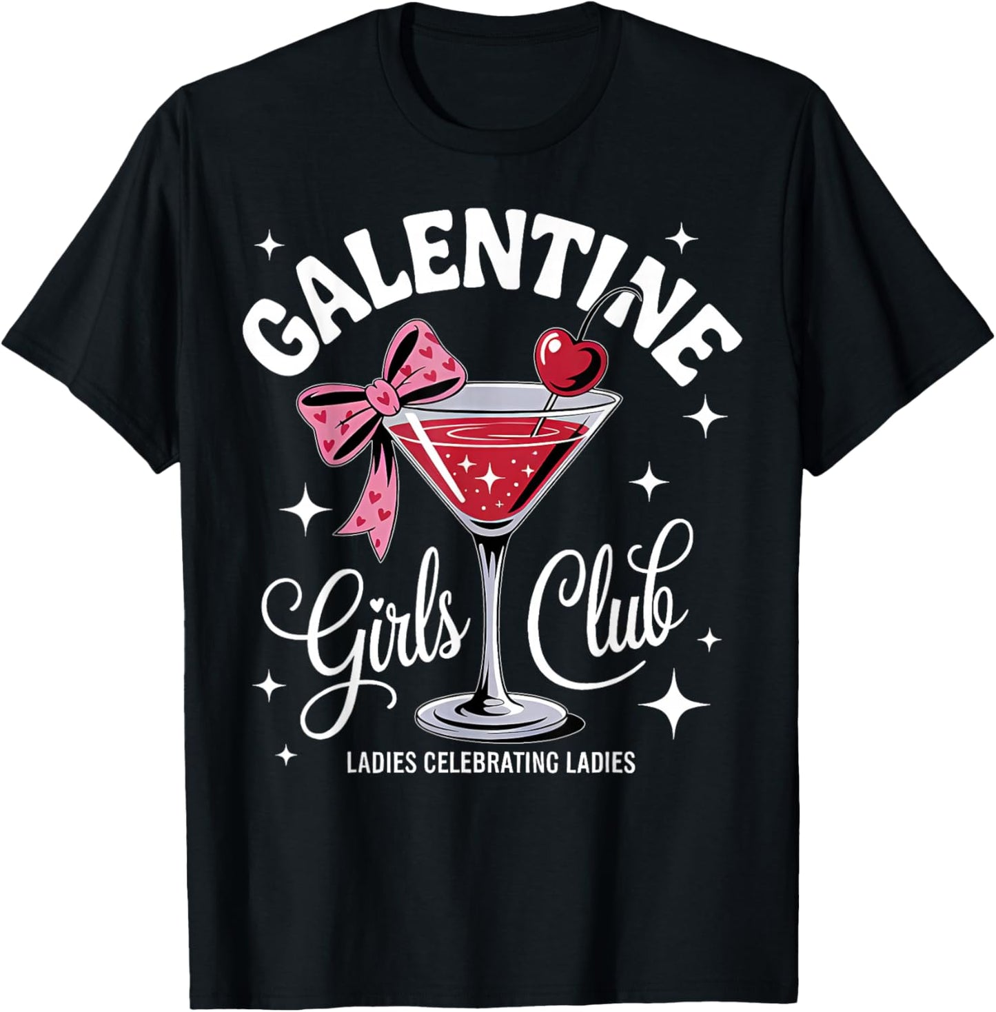 Galentine Day Girls Club Valentine Martini Cocktail Drinking T-Shirt - T-Shirt | Black