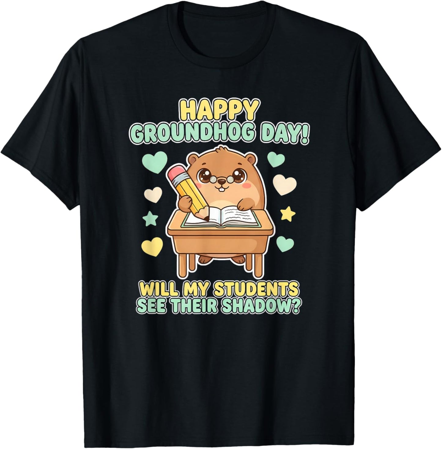 Happy Groundhog Day Teacher Classroom Design T-Shirt - T-Shirt | Black