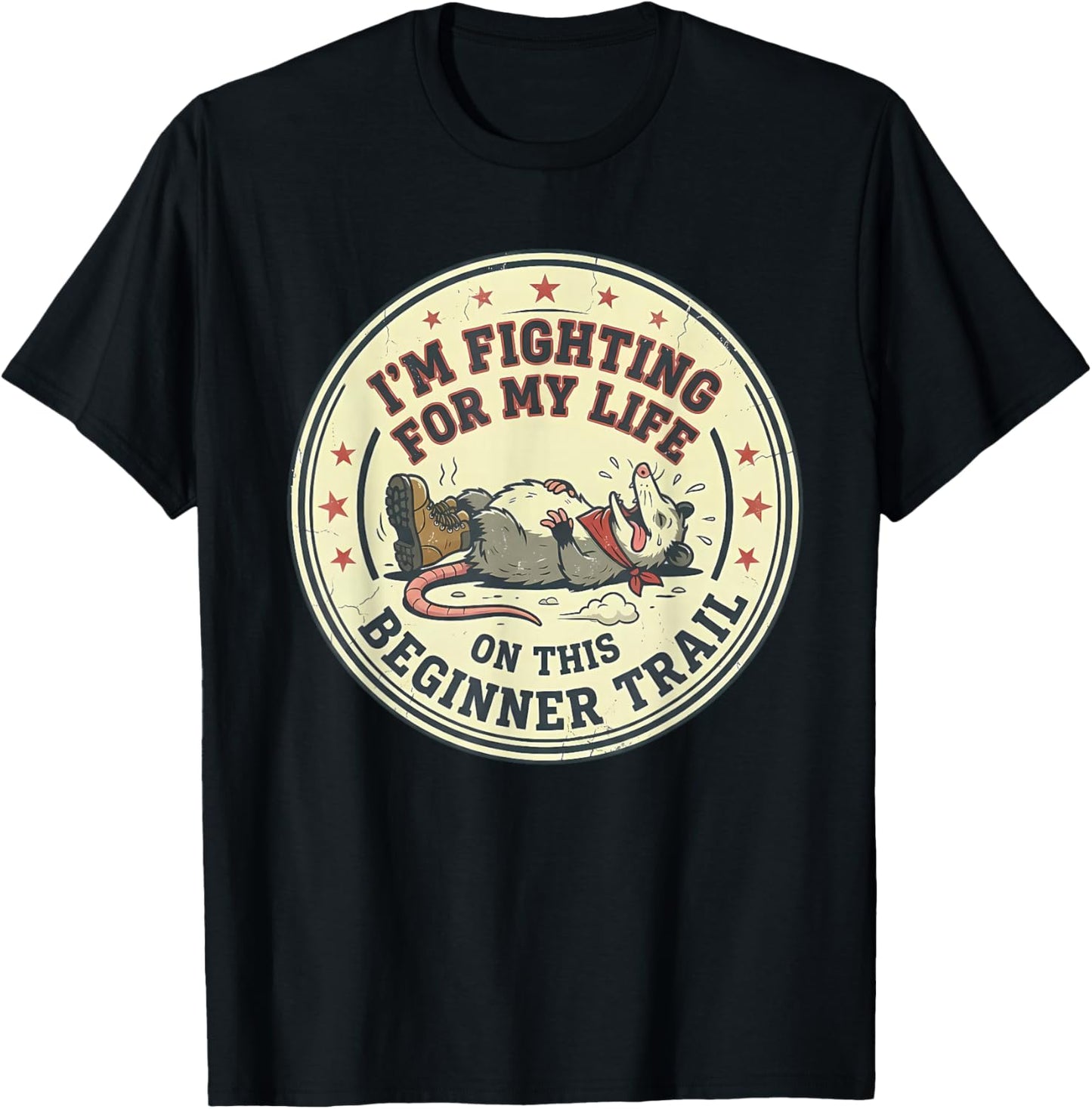 I'm Fighting for My Life on This Beginner Trail T-Shirt - T-Shirt | Black