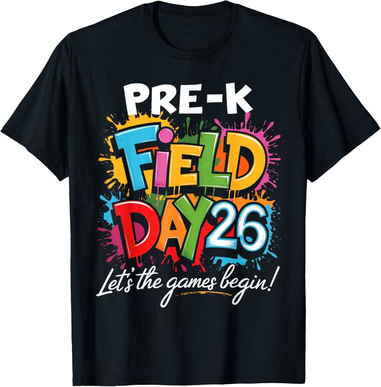 Pre-K Field Day 2026 Let The Games Begin Teacher Student T-Shirt - T-Shirt | Black