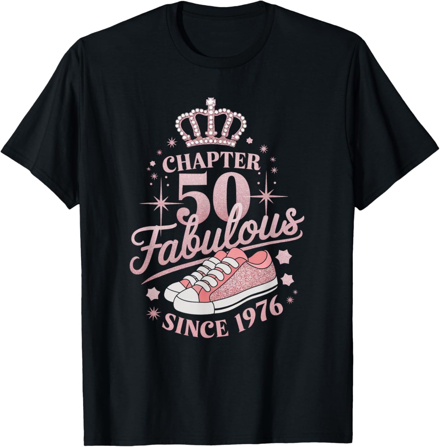 Chapter 50 Fabulous Since 1976 50th Birthday Queen T-Shirt - T-Shirt | Black