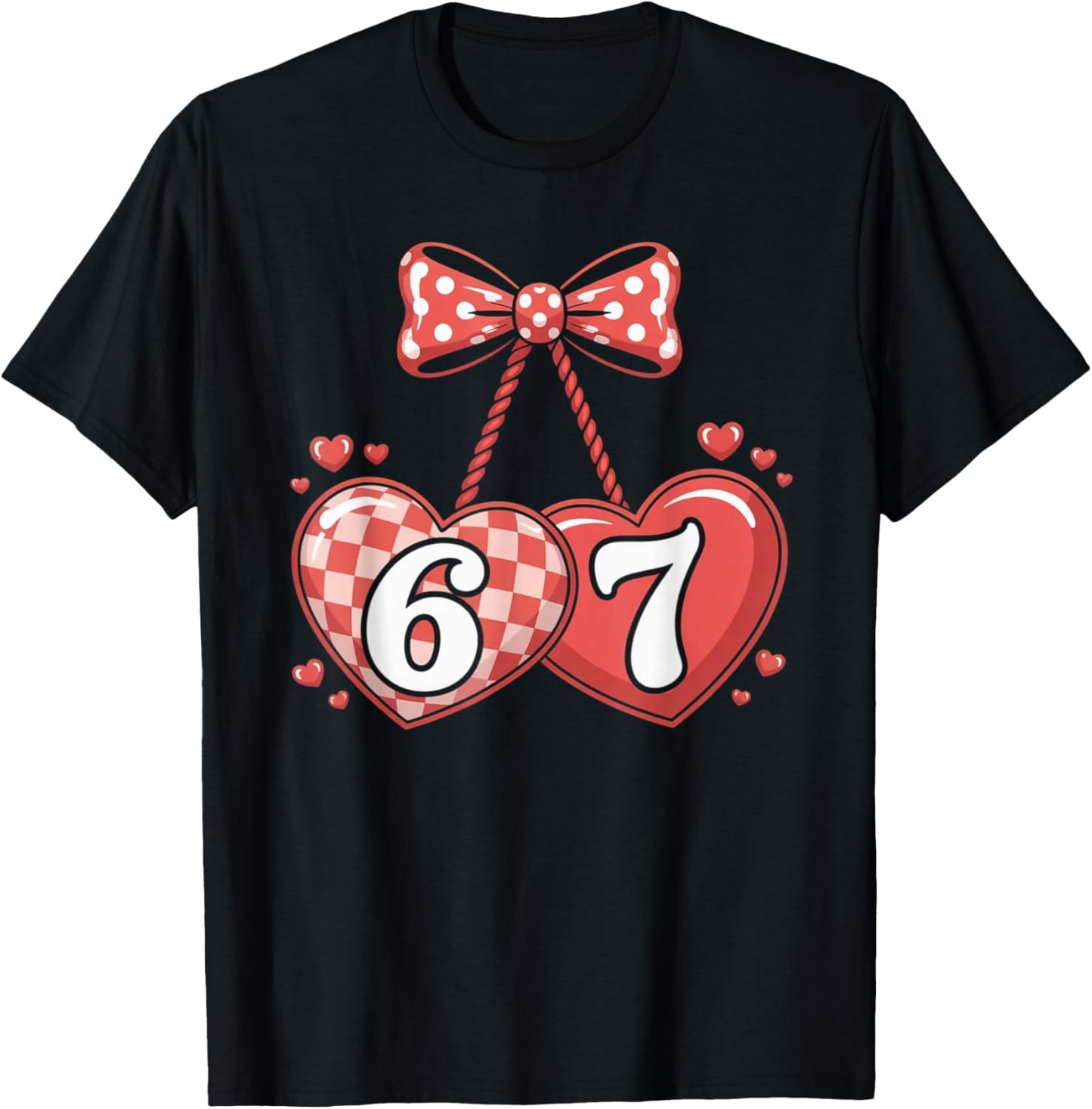 Cute 67 Hearts Number Six Seven Valentines Day Love T-Shirt - T-Shirt | Black