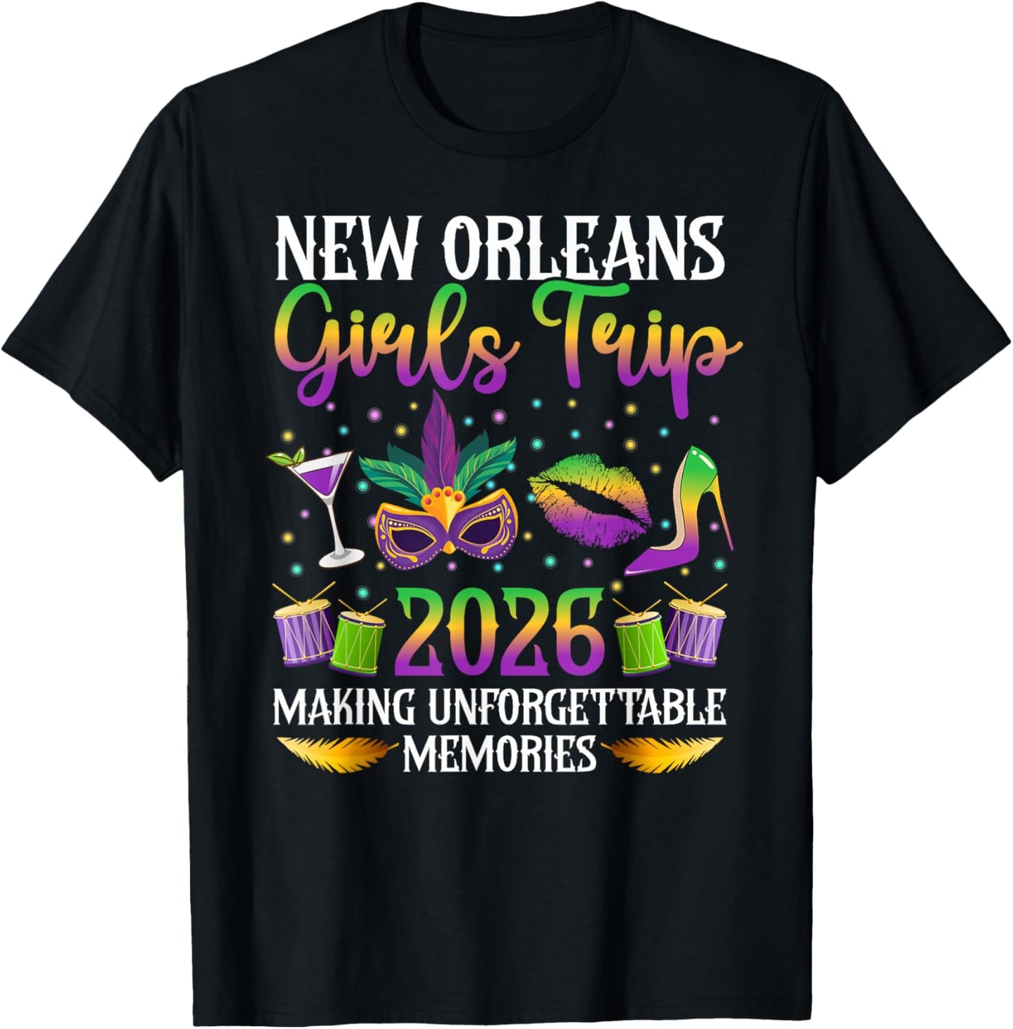 New Orleans Girls Trip 2026 Making Memories Girls Vacation T-Shirt - T-Shirt | Black