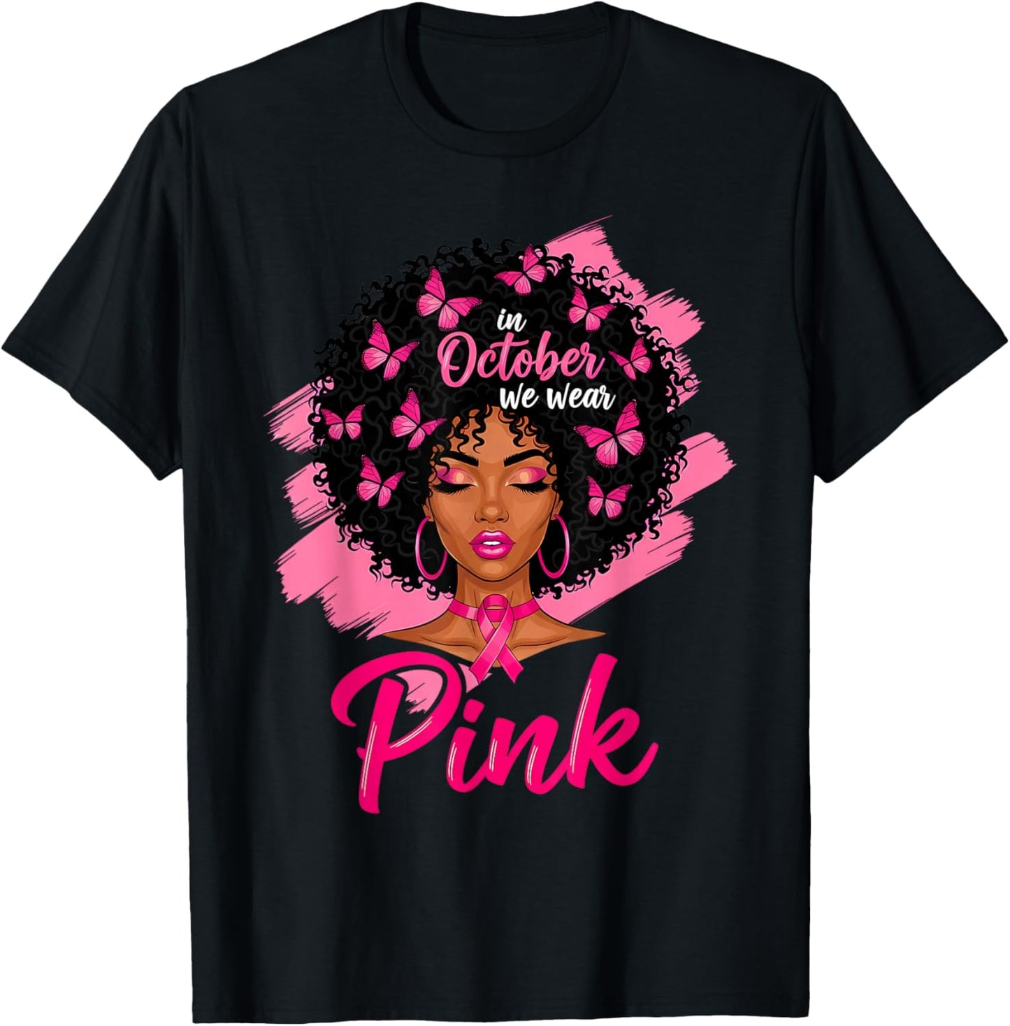 in October We Wear Pink Black Women Breast Cancer Awareness T-Shirt - T-Shirt | Black
