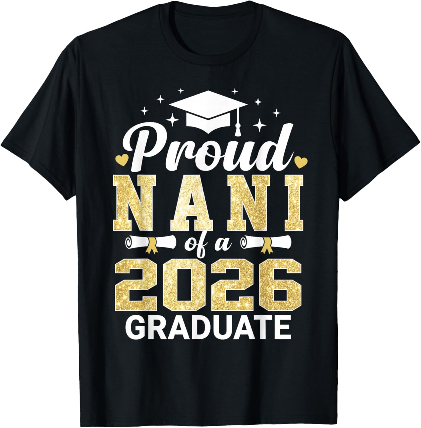 Proud Nani of A 2026 Graduate Class of Graduation T-Shirt - T-Shirt | Black