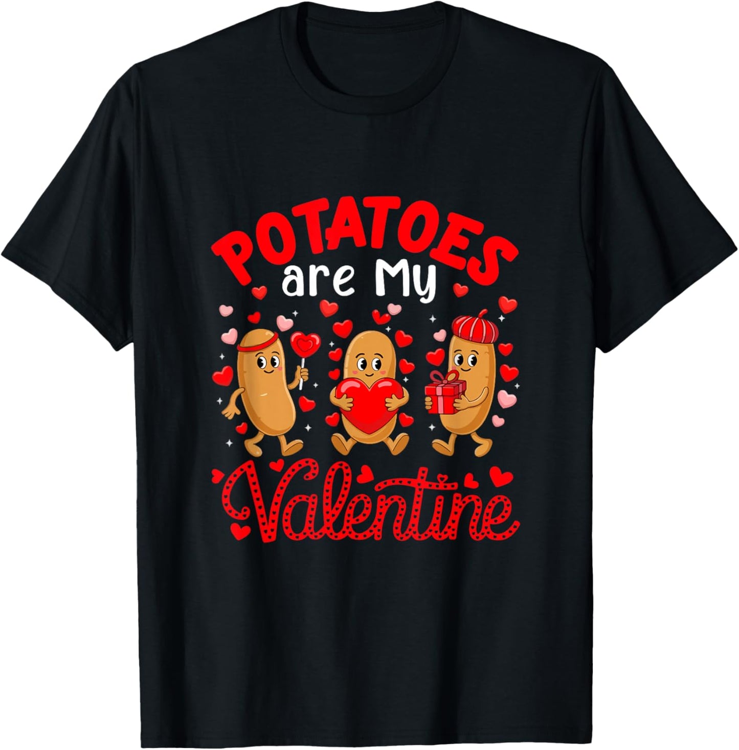Potatoes are My Valentine Heart Funny Food Lover Vegan T-Shirt - T-Shirt | Black