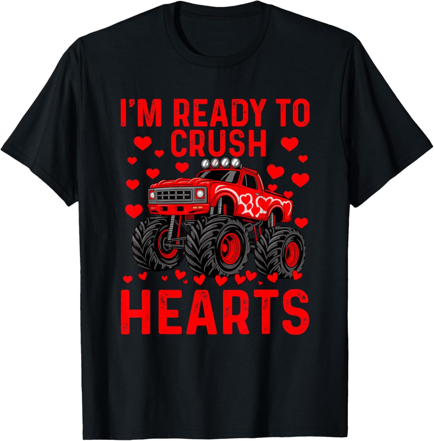I'm Ready to Crush Hearts Boys Funny Valentines T-Shirt - T-Shirt | Black