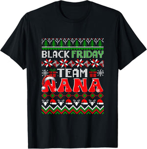 Funny Joke Friday Shopping Team Nana Christmas Family T-Shirt - T-Shirt | Black