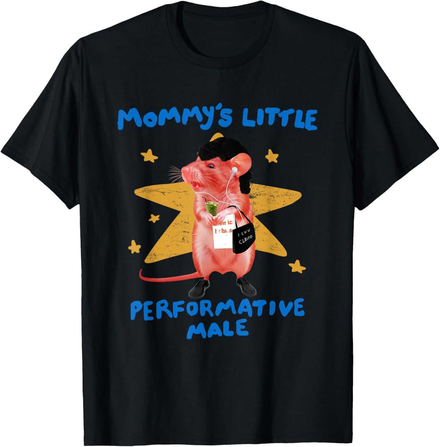 Mommy's Little Performative Male, Funny Star Rat Meme T-Shirt - T-Shirt | Black