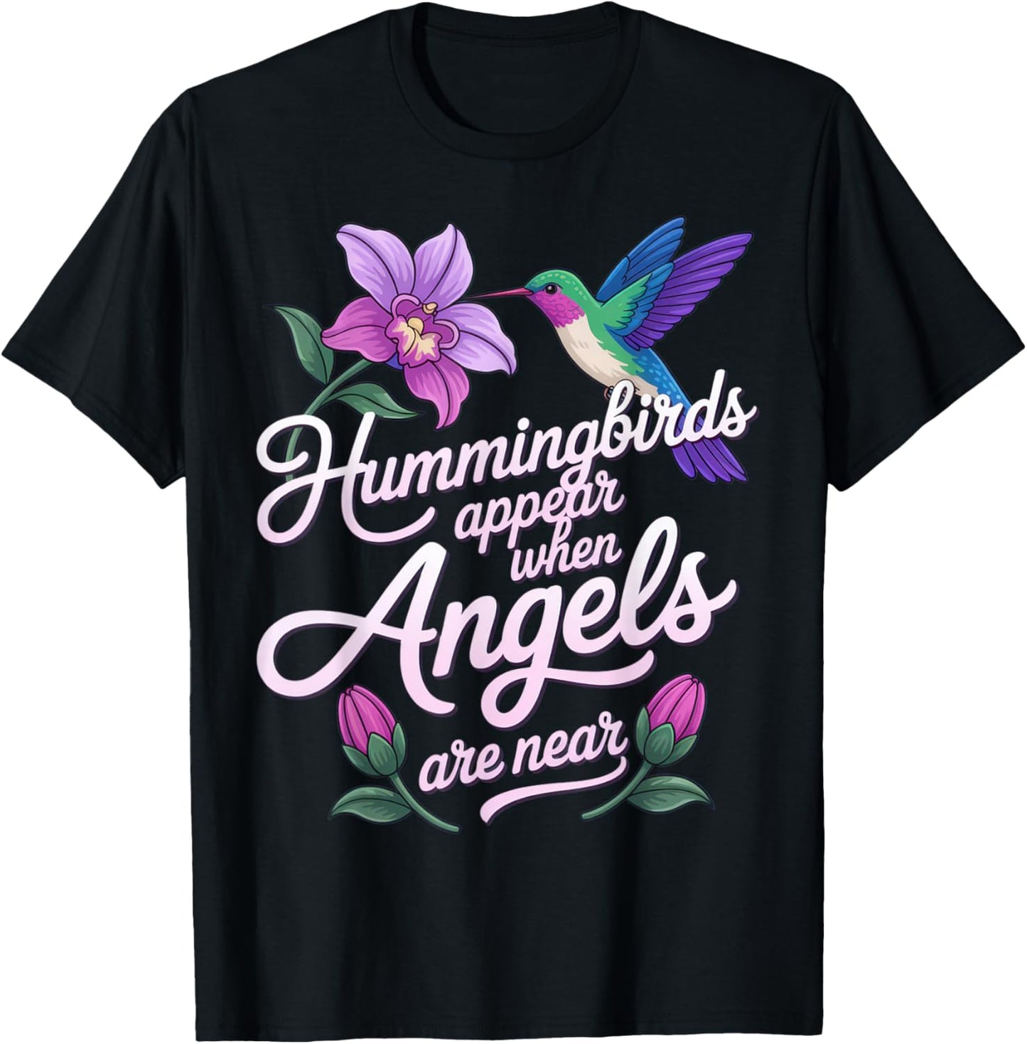 Hummingbirds Appear When Angels are Near + Spiritual Calm T-Shirt - T-Shirt | Black