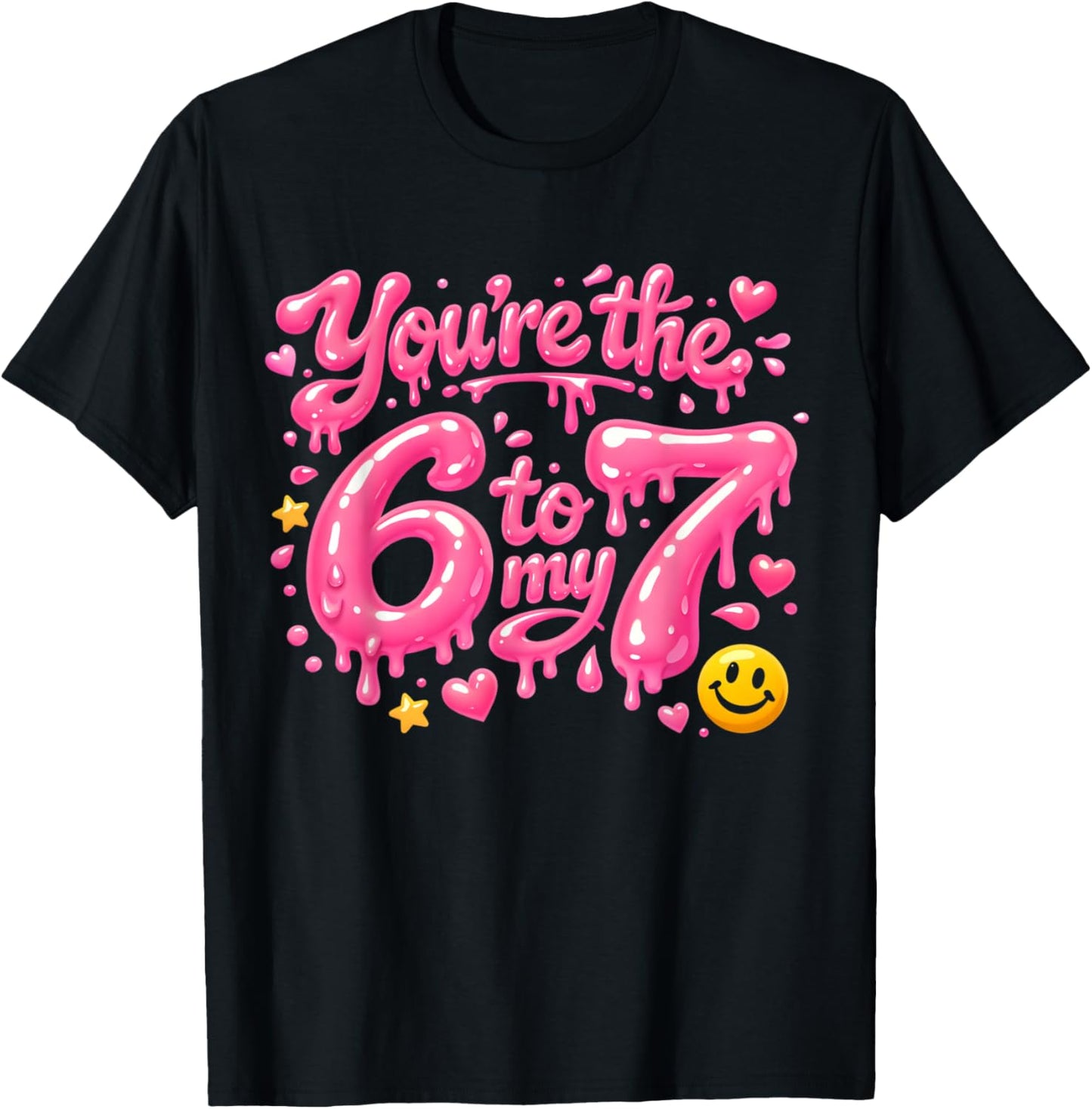 You're The 6 to My 7 Cute Retro Aesthetic Couple Quote T-Shirt - T-Shirt | Black