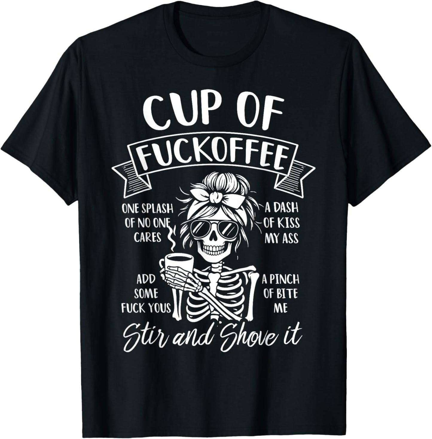 Cup of FUCKOFFEE ONE Splash of NO ONE Cares T-Shirt - T-Shirt | Black
