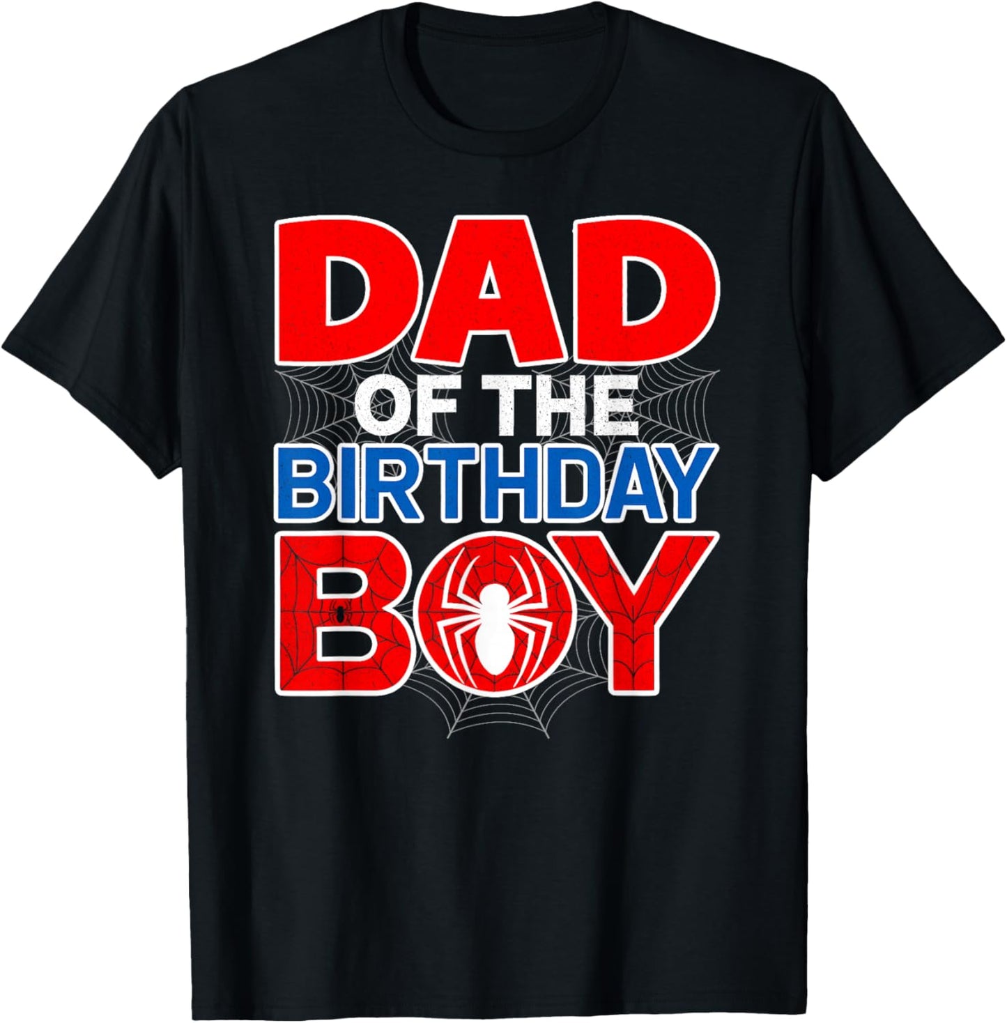 Dad of The Birthday Boy Funny Spider Web Family Matching T-Shirt - T-Shirt | Black