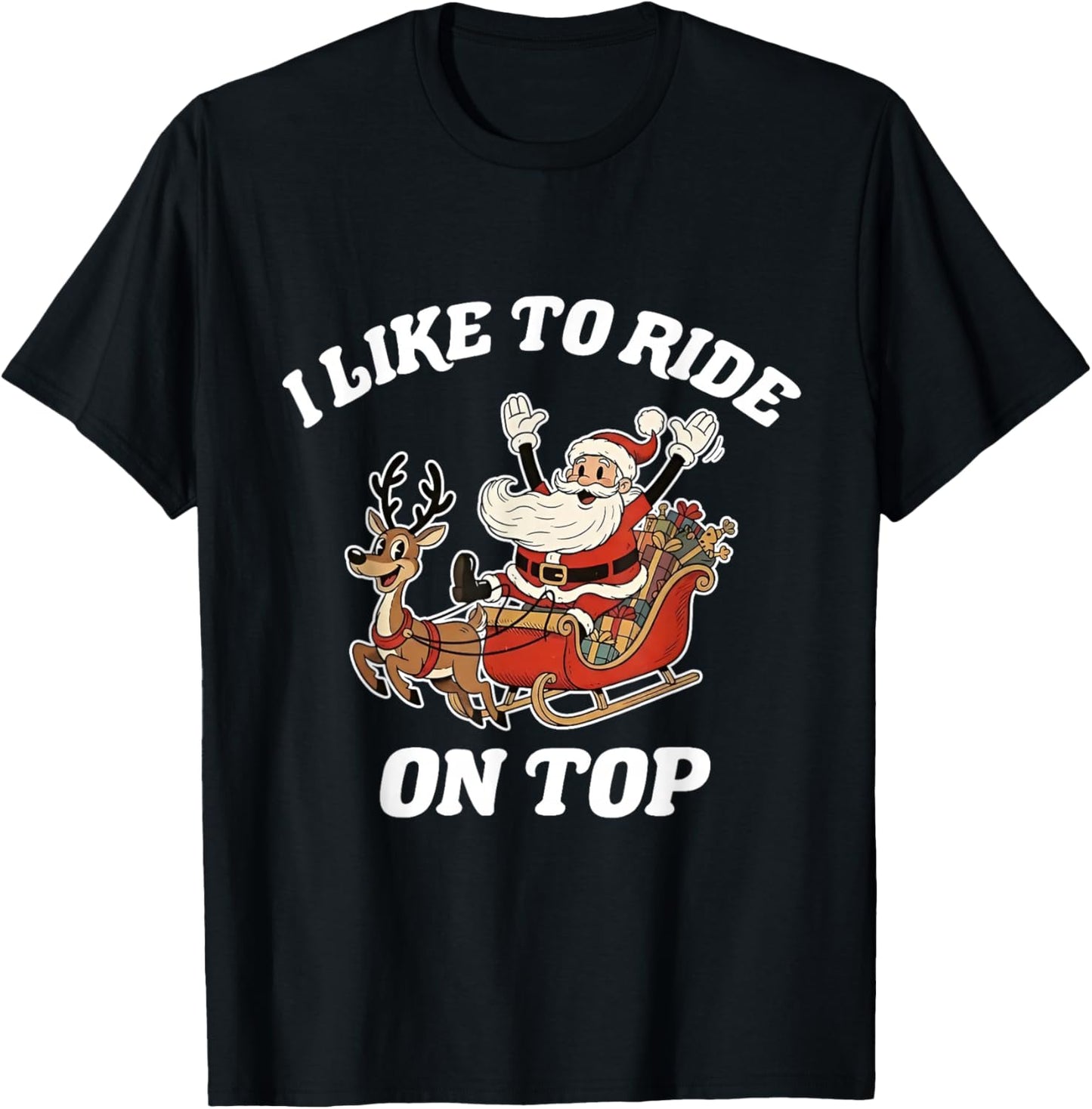 I Like to Ride On Top Funny Santa Couple Matching Christmas T-Shirt - T-Shirt | Black