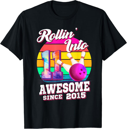 Rolling Into 11 Since 2015 Bowling Birthday Girl T-Shirt - T-Shirt | Black