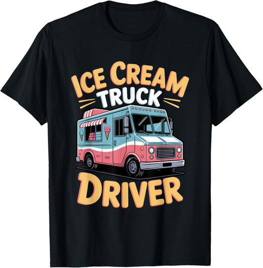 Ice Cream Truck Driver Summer Sweet Birthday Ice Cream T-Shirt - T-Shirt | Black