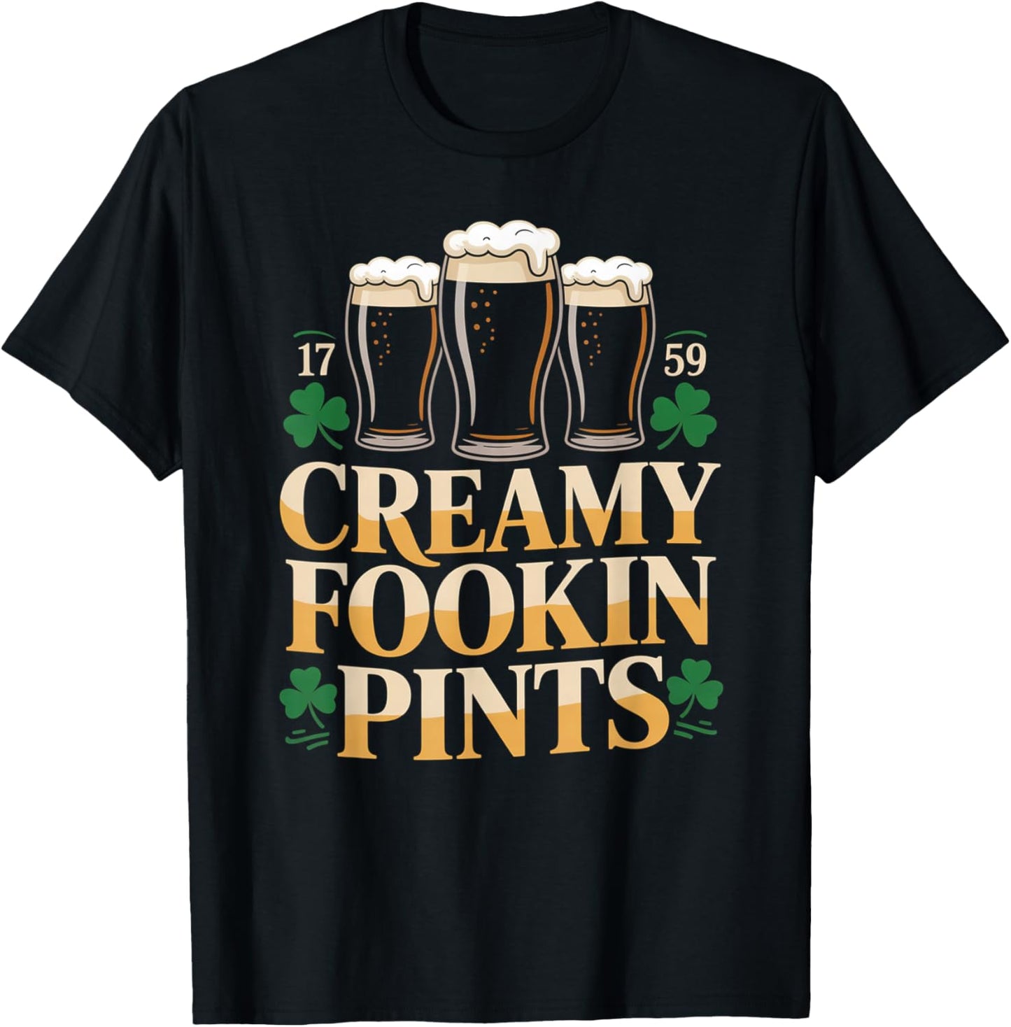 Creamy Fookin Pints St Patricks Day T-Shirt - T-Shirt | Black