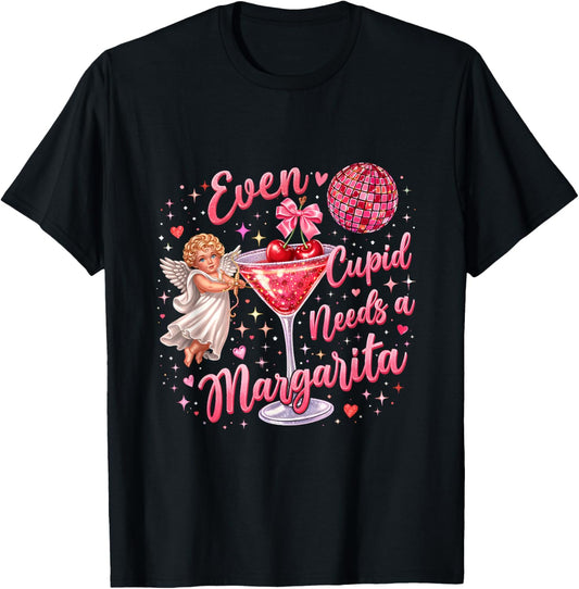 Valentine Funny Even Cupid Need A Margarita Retro Trendy T-Shirt - T-Shirt | Black