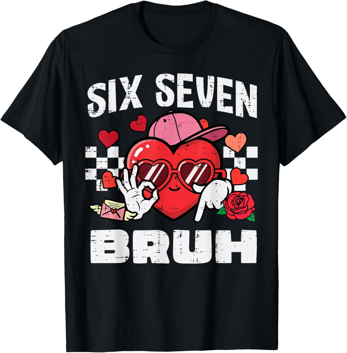 6 7 Valentines Day Six Seven Bruh 67 Meme Kids Boys Youth T-Shirt - T-Shirt | Black
