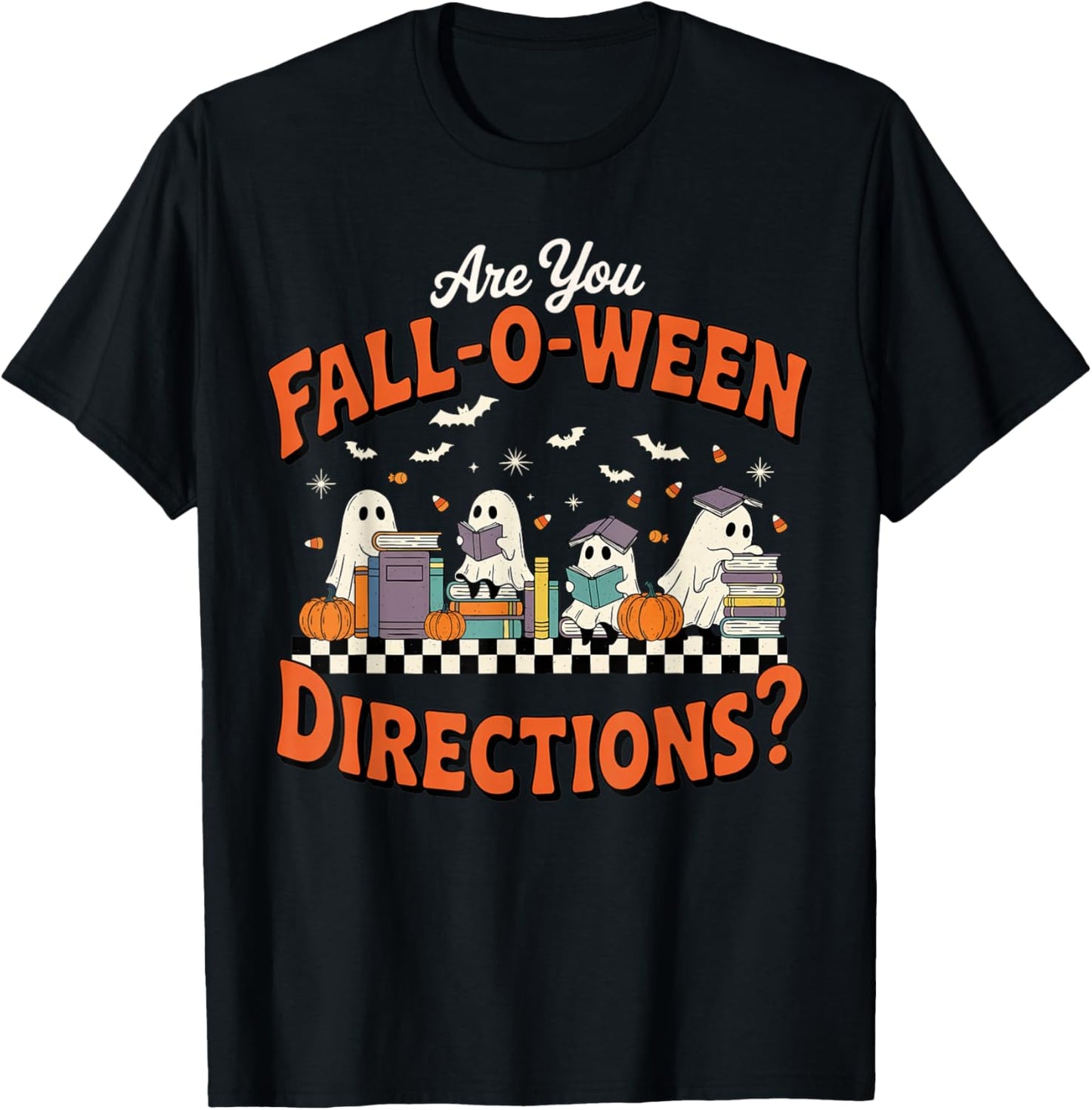 are You Fall o ween Directions Funny Halloween Teacher Ghost T-Shirt - T-Shirt | Black