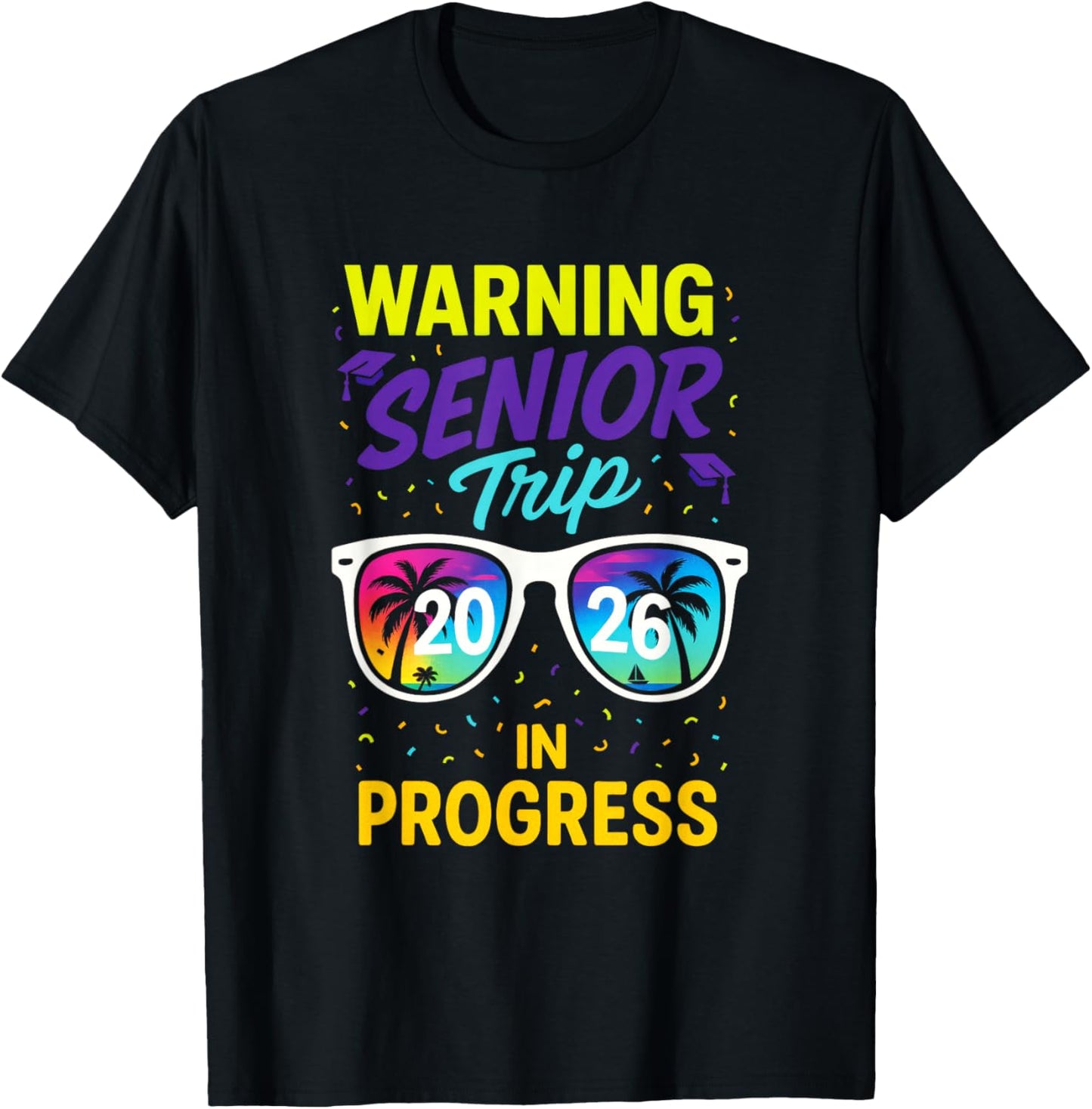 Warning Senior Trip 2026 - Graduation Vacation Fun T-Shirt - T-Shirt | Black