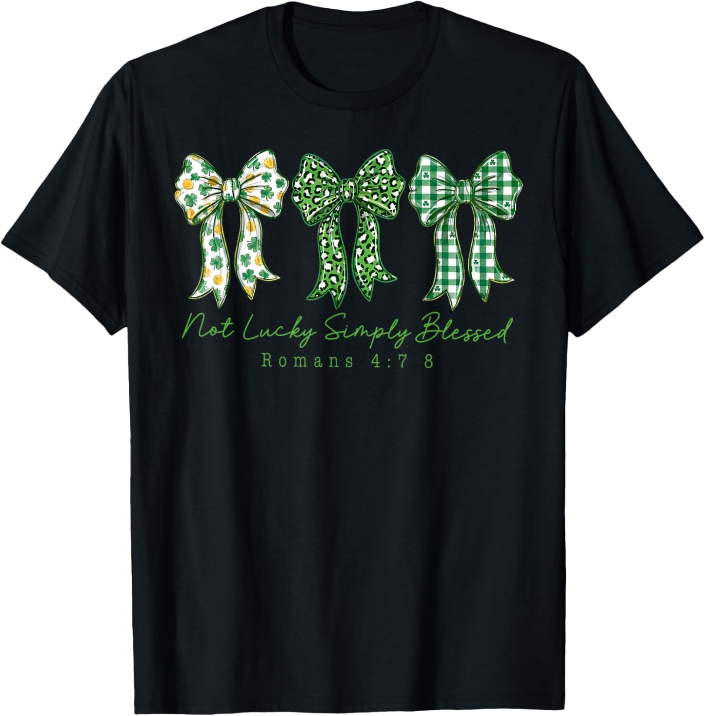 St Patricks Not Lucky Simply Blessed Christian Coquette Bow T-Shirt - T-Shirt | Black