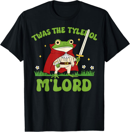 TWAS The Tylen0l M'lord Funny Knight Frog Meme Vintage T-Shirt - T-Shirt | Black