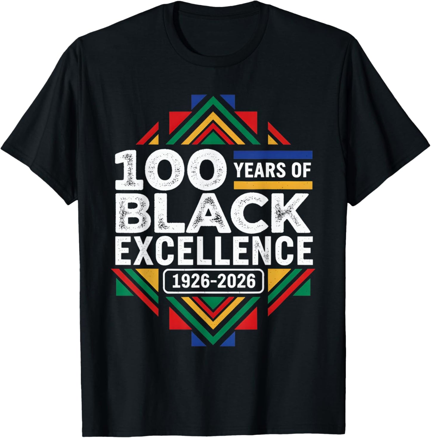 100 Years of Black Excellence Centennial Black History Month T-Shirt - T-Shirt | Black