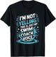 I’m Not Yelling This is Just My Swim Coach Voice T-Shirt - T-Shirt | Black
